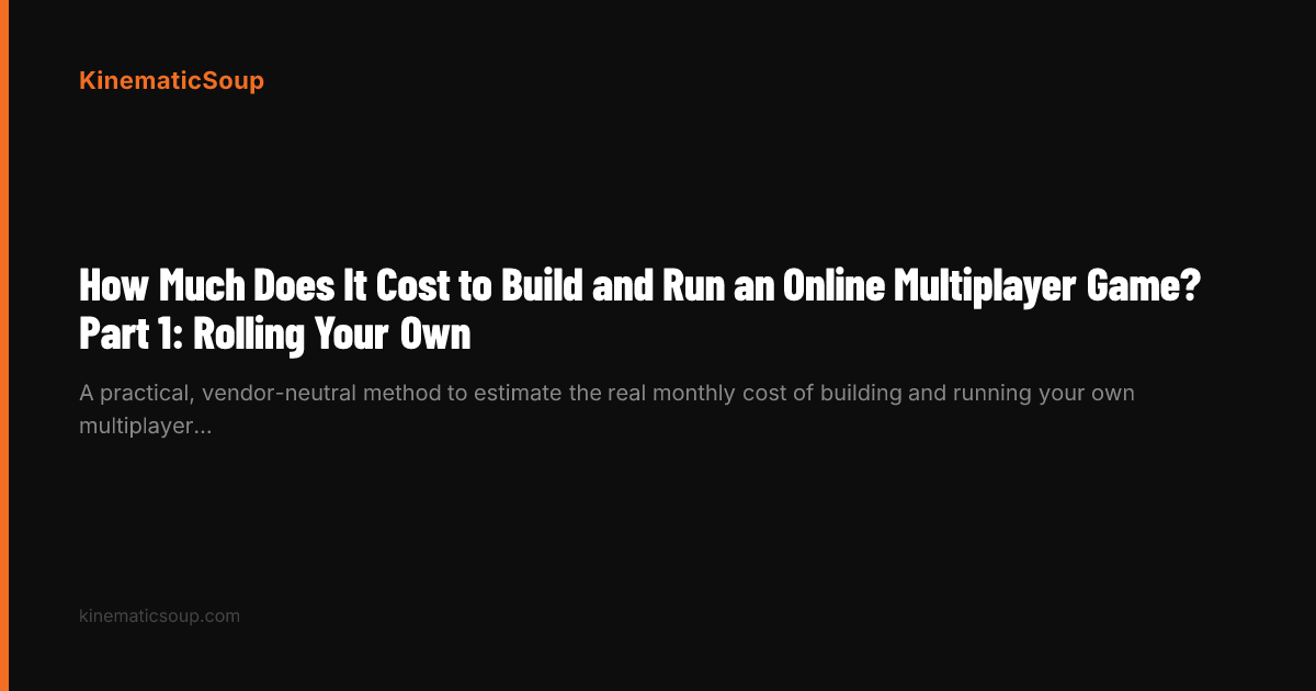 How Much Does It Cost to Build and Run an Online Multiplayer Game? Part ...