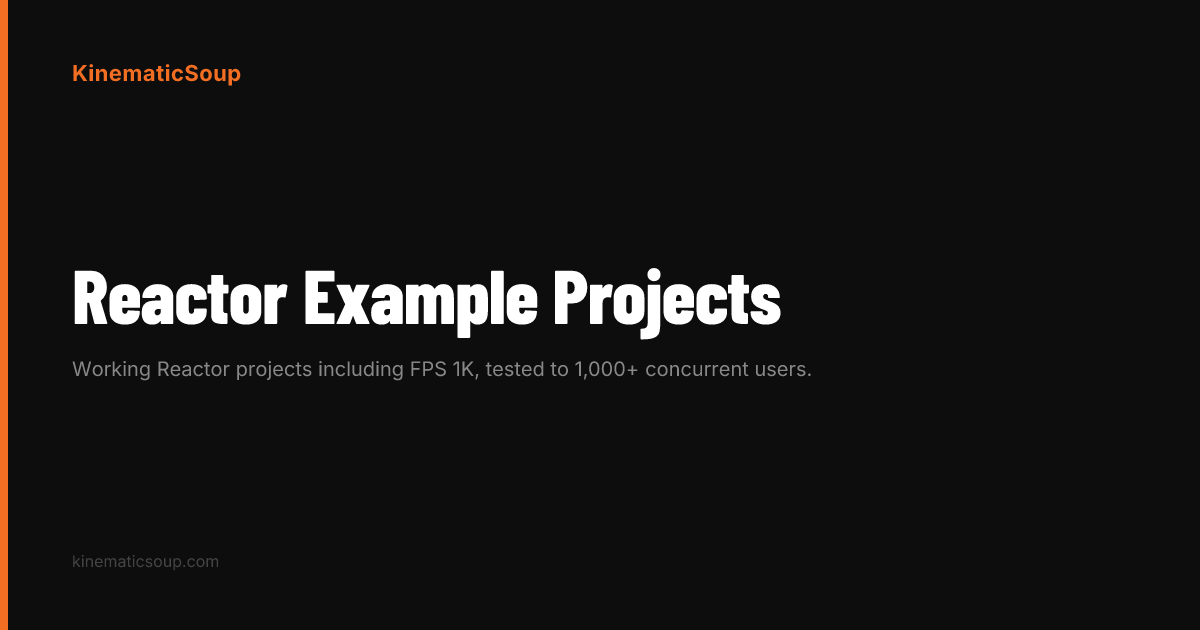 Reactor Example Projects | KinematicSoup